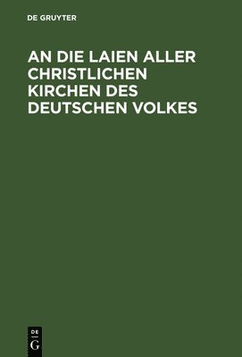 bokomslag die Laien aller christlichen Kirchen des deutschen Volkes
