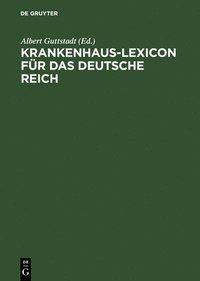 bokomslag Krankenhaus-Lexicon fr das Deutsche Reich