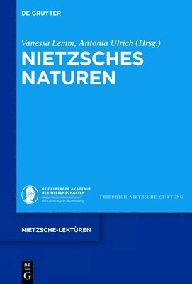 Vanessa Lemm, Antonia Ulrich - Nietzsches Naturen, Inbunden