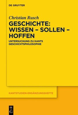 Christian Rusch - Geschichte: Wissen – Sollen – Hoffen, Inbunden