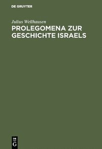 bokomslag Prolegomena Zur Geschichte Israels