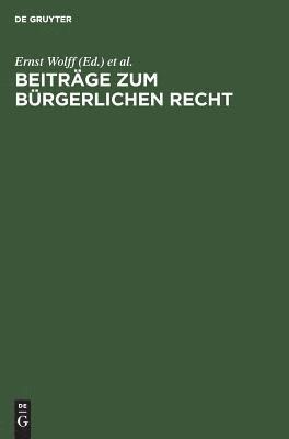 Ernst Wolff, Internationaler Kongreß Für Rechtsvergleichung - Beiträge Zum Bürgerlichen Recht, Inbunden
