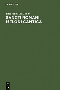 bokomslag Sancti Romani melodi cantica