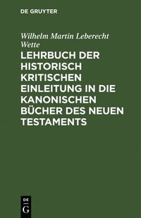 bokomslag Lehrbuch Der Historisch Kritischen Einleitung in Die Kanonischen Bucher Des Neuen Testaments