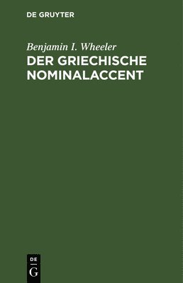 bokomslag Der Griechische Nominalaccent