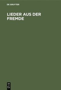 bokomslag Lieder aus der Fremde