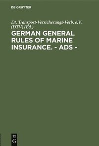 bokomslag German general rules of marine insurance. - ADS -