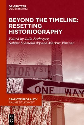 Beyond the Timeline: Resetting Historiography 1