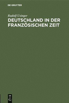 bokomslag Deutschland in der französischen Zeit