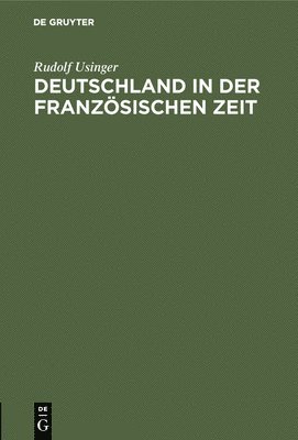 bokomslag Deutschland in der franzsischen Zeit