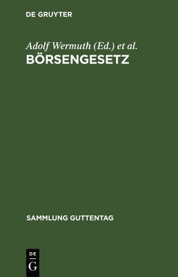 Adolf Wermuth, Hugo Brendel - Börsengesetz, Inbunden
