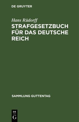 Hans Rüdorff - Strafgesetzbuch für das Deutsche Reich, Inbunden