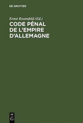 Ernst Rosenfeld - Code pénal de l'Empire d'Allemagne, Inbunden