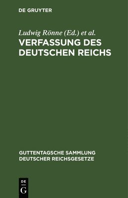 Ludwig Rönne, Paul Rönne - Verfassung Des Deutschen Reichs, Inbunden