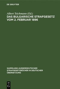 bokomslag Das Bulgarische Strafgesetz Vom 2. Februar 1896