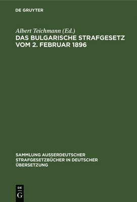 Das Bulgarische Strafgesetz Vom 2. Februar 1896 1