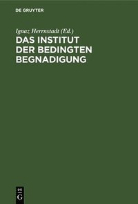 bokomslag Das Institut Der Bedingten Begnadigung