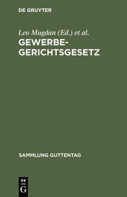 Leo Mugdan, Wilhelm Cuno - Gewerbegerichtsgesetz, Inbunden