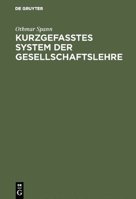 Kurzgefasstes System der Gesellschaftslehre 1