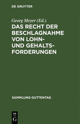 Das Recht Der Beschlagnahme Von Lohn- Und Gehaltsforderungen