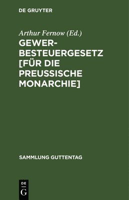 bokomslag Gewerbesteuergesetz [Fr Die Preussische Monarchie]