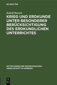 bokomslag Krieg Und Erdkunde Unter Besonderer Bercksichtigung Des Erdkundlichen Unterrichtes