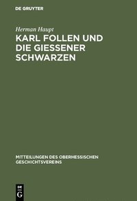 bokomslag Karl Follen und die Gieener Schwarzen