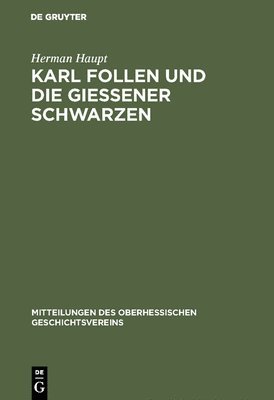 Karl Follen und die Gieener Schwarzen 1