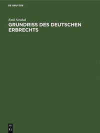 bokomslag Grundri des deutschen Erbrechts