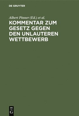 bokomslag Kommentar Zum Gesetz Gegen Den Unlauteren Wettbewerb