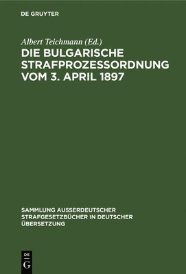 Bulgarische Strafprozessordnung vom 3. April 1897