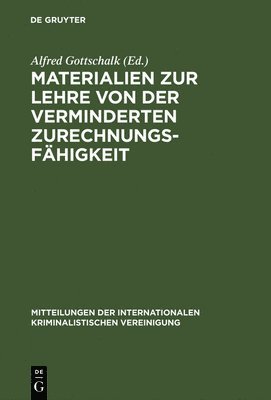 Materialien Zur Lehre Von Der Verminderten Zurechnungsfähigkeit