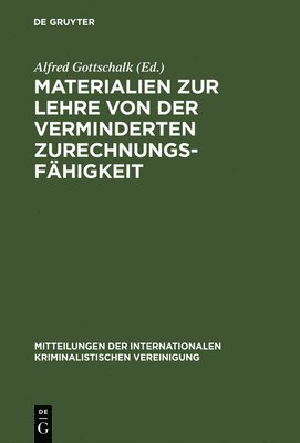 Materialien Zur Lehre Von Der Verminderten Zurechnungsfhigkeit 1