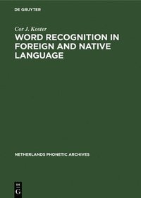 bokomslag Word Recognition in Foreign and Native Language