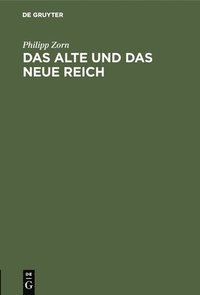 bokomslag Das Alte Und Das Neue Reich