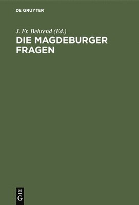 Die Magdeburger Fragen 1