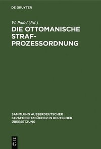 bokomslag Die Ottomanische Strafprozessordnung