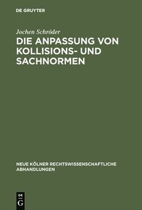 bokomslag Die Anpassung von Kollisions- und Sachnormen