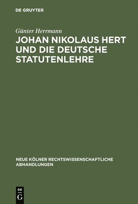 Johan Nikolaus Hert und die deutsche Statutenlehre 1