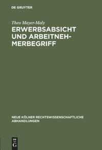 bokomslag Erwerbsabsicht und Arbeitnehmerbegriff