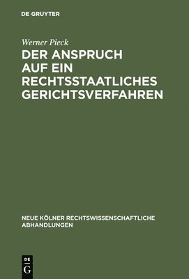 bokomslag Der Anspruch auf ein rechtsstaatliches Gerichtsverfahren