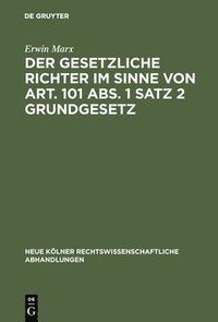 bokomslag Der gesetzliche Richter im Sinne von Art. 101 Abs. 1 Satz 2 Grundgesetz