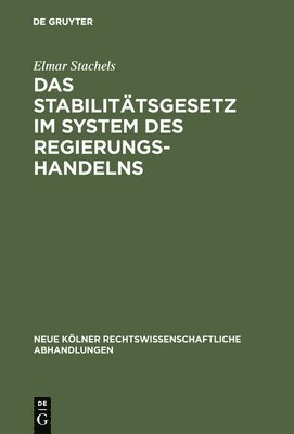 Das Stabilittsgesetz im System des Regierungshandelns 1