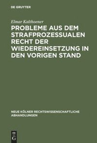 Elmar Kalthoener - Probleme aus dem strafprozessualen Recht der Wiedereinsetzung in den vorigen Stand, Inbunden