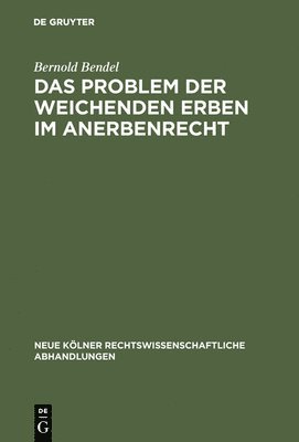 bokomslag Das Problem der weichenden Erben im Anerbenrecht