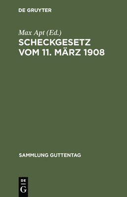 Scheckgesetz vom 11. Mrz 1908 1