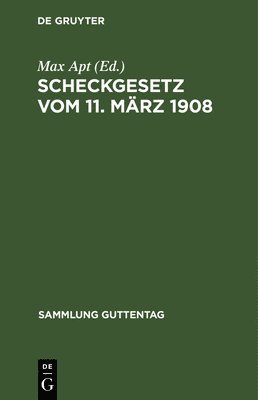 Scheckgesetz Vom 11. Mrz 1908 1