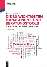 bokomslag Die 80 wichtigsten Management- und Beratungstools