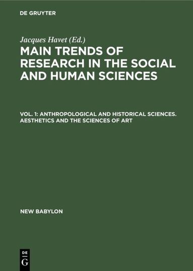 Jacques Havet - Anthropological and historical sciences. Aesthetics and the sciences of art, Inbunden