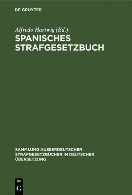 Alfredo Hartwig - Spanisches Strafgesetzbuch, Inbunden